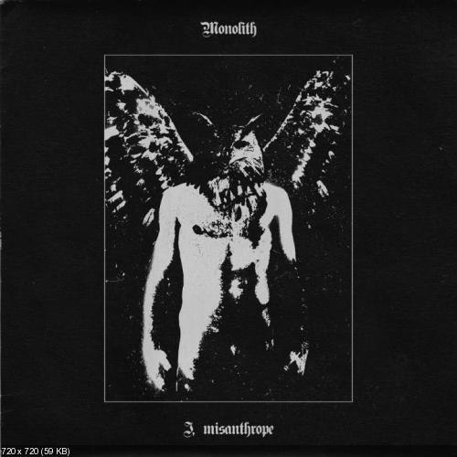 Monolith - I, Misanthrope [EP] (2012)